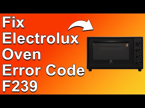 How To Fix Electrolux Oven Error Code F239 (Error Code Meaning, What Causes It, And How To Solve It)