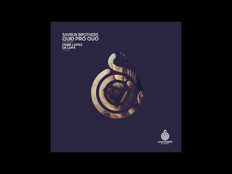 Savrun Brothers - Quid Pro Quo (Da Luka Remix) / Soundteller Records