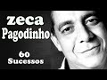 ZecaPagodinho - 60 Sucessos (Repost)