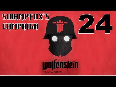 Wolfenstein: New Order Playthrough - Part 24 - Gotta Save Anya and Defeat This GIANT NAZI ROBOT!
