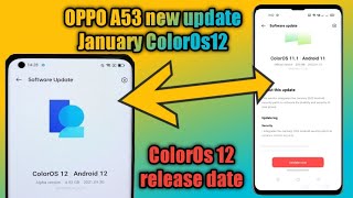 🤩Oppo a53 new update ColorOs12 c.20 android 12 features ColorOs12 release date