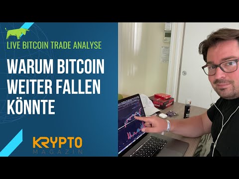 WARUM BITCOIN WEITER FALLEN KÖNNTE...