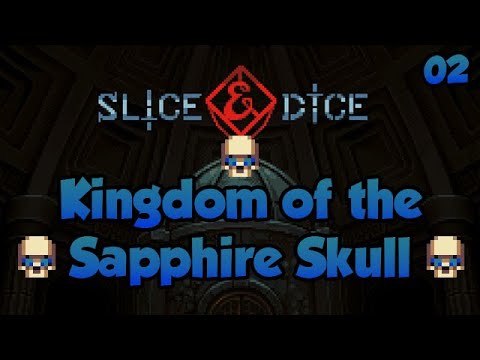 Slice & Dice [Unfair Streak 7?]  | Kingdom of the Sapphire Skull | S17•E2
