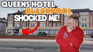 I Stayed at the QUEENS HOTEL in BLACKPOOL... and was genuinely shocked!