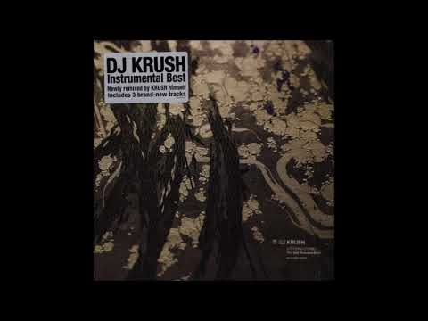 DJ Krush - Stepping Stones - The Self Remixed Best -Soundscapes-
