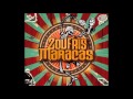 Zoufris Maracas - Si tu crois que cette nuit 