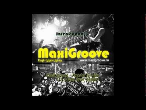 MaxiGroove - Wonderful Life (DJ Musa Fuse Remix)