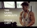 TIME SAVING WORKOUTS | CHEST | STUDENT BODYBUILDING