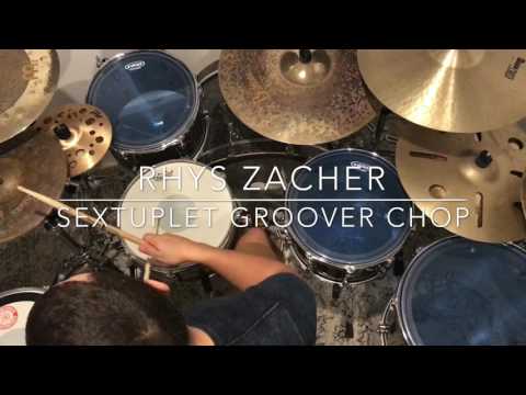Rhys Zacher - Sextuplet Groover Chop