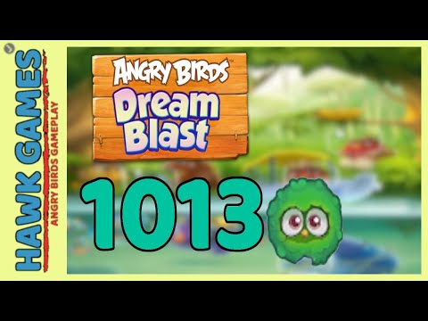 Angry Birds Dream Blast Level 1013 - Walkthrough, No Boosters