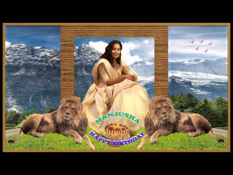 MANJUSHA HAPPY BIRTHDAY TO YOU
