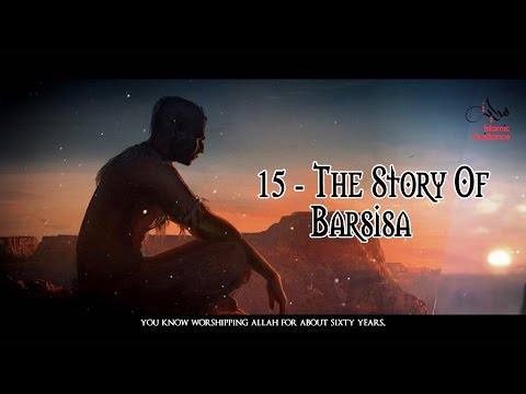 The Story Of Barsisa: The Renegade