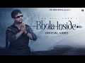 KD DESIROCK : BHOLA INSIDE (Official Video) Mere Bhitar Bhole Tu Bole | Ghanu Music | Haryanvi Song