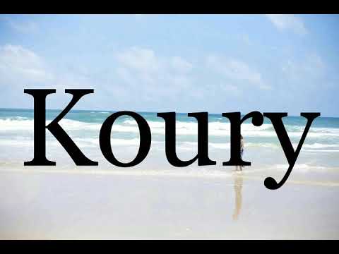 How To Pronounce Koury🌈🌈🌈🌈🌈🌈Pronunciation Of Koury