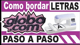 🟢Cómo BORDAR TEXTO con  bordadora Brother 🔠 || Bordar LETRAS - Palabras ((Paso a Paso))