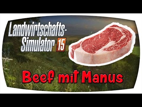 Beef mit Manus #25 ♛ LS15 Thüringer Oberland 1988 ♛ Let's Play Farming Simulator 15