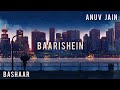 Anuv Jain - Baarishein (Bashaar Remix) Lyric Video