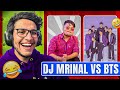 DJ Mrinal is Better Than BTS😂