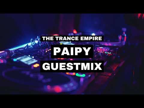 Paipy Guestmix for The Trance Empire
