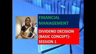 Dividend decision- Basic concept