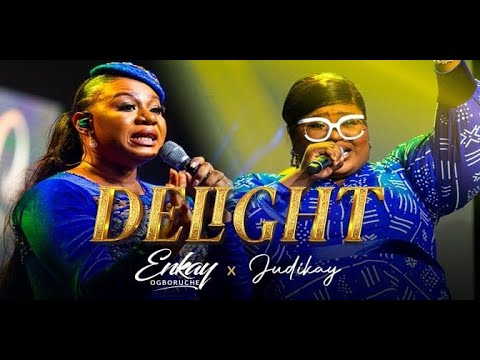 Delight - Enkay Ogboruche  X  Judikay (Official video)