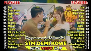 Download lagu HAPPY ASMARA feat GILGA SAHID 'Stm¶ Demi kowe¶ Ingin temu¶ Apik' Full album 2024 (Video klip) mp3