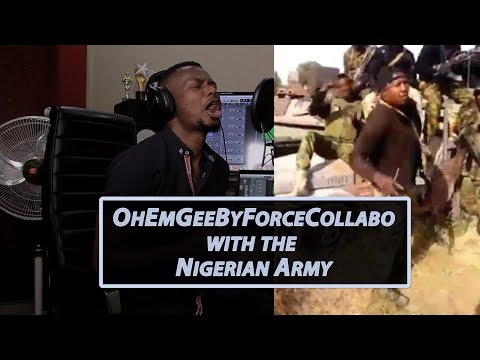 #OhEmGeeByForceCollabo - Praise & Worship with the Nigerian army