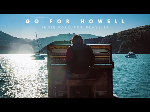 Go For Howell - A Chill Indie Pop/Folk Playlist 🎧