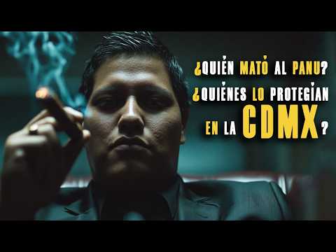 Who killed Panu? Who was protecting him in Mexico City?