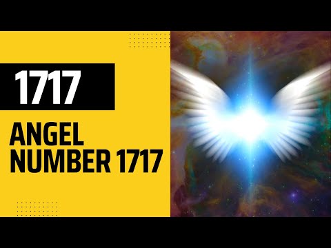 Top 7 Reasons You Might Be Seeing The Angel Number 1717