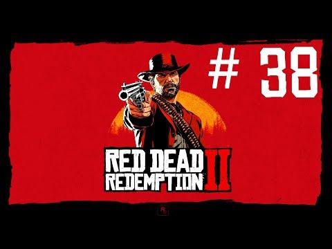 Red Dead Redemption 2 Walkthrough Part 38 No Commentary