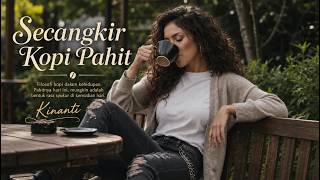 Download lagu SECANGKIR KOPI PAHIT - Rocker Ngopi Dulu - KINANTI mp3