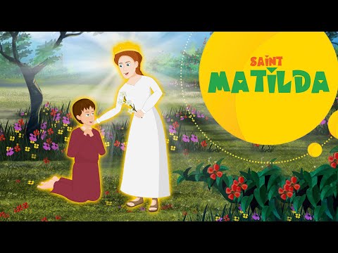 Saint Matilda | Saint Matilda of Ringelheim | Stories of Saints | Episode 271