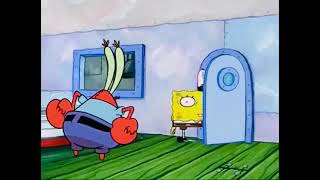 SPONGEBOB GET OUT HERE!!!!