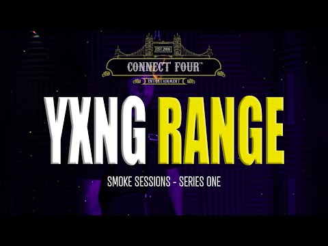 YXNG RANGE - SMOKE SESSION | CONNECT FOUR ENTERTAINMENT