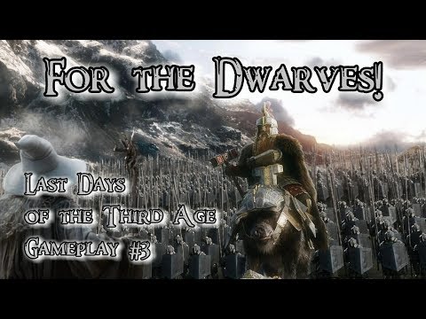 The Last Days of the Third Age - M&B Warband Mod -  ep. 3 - For the (Inexplicably Handsome) Dwarves!