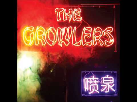 The Growlers-Chinese Fountain (Full Album)