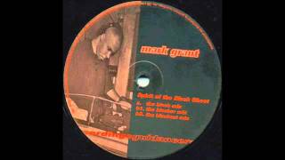Mark Grant - Spirit of the Black Ghost (Blacker Mix)