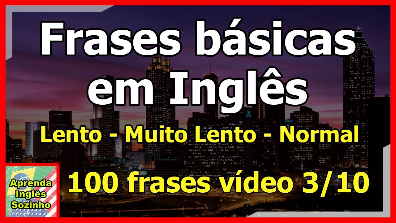 Como aprender a falar ingles sozinho? Aprenda frases básicas em Inglês Vídeo 3/10 (Fácil - 2019)