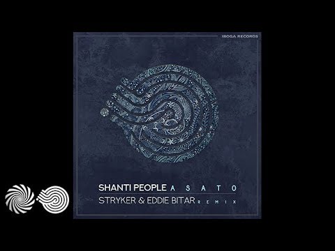 Shanti People - Asato (Stryker & Eddie Bitar Remix)