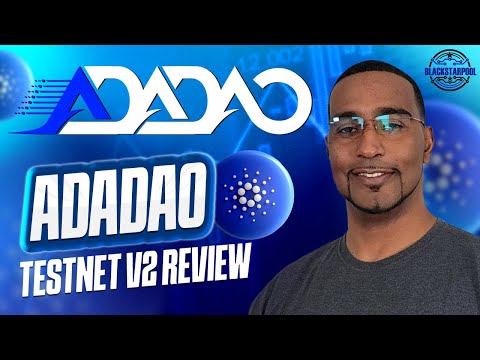 ADADAO V2 TESTNET REVIEW