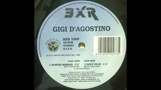 Gigi D&#39;Agostino ‎- Elektro Message
