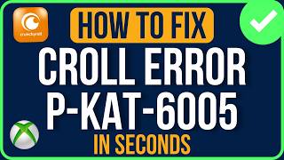 CRUNCHYROLL ERROR CODE P-KAT-6005 (Easy Tutorial) | Crunchyroll Not Working on Xbox Problem