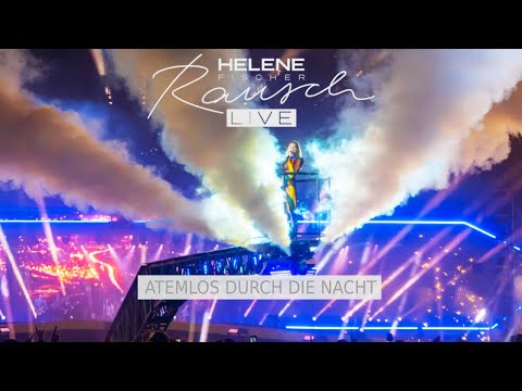 Helene Fischer - Atemlos durch die Nacht (München 2022)