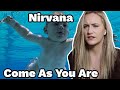 Basic White Girl Reacts To Nirvana - Come As You Are