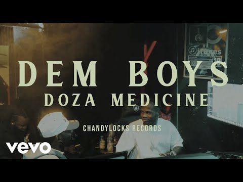 Doza Medicine - Dem Boy (Official Music Video)