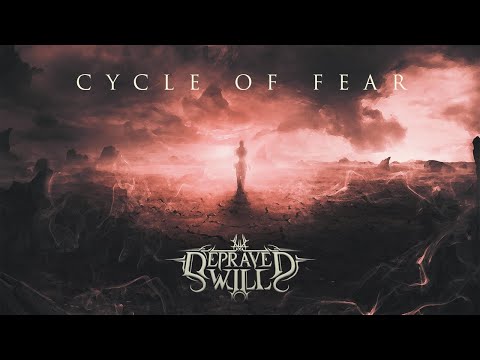 DEPRAVED WILL - Cycle of Fear (LYRIC VIDEO) online metal music video by DEPRAVED WILL