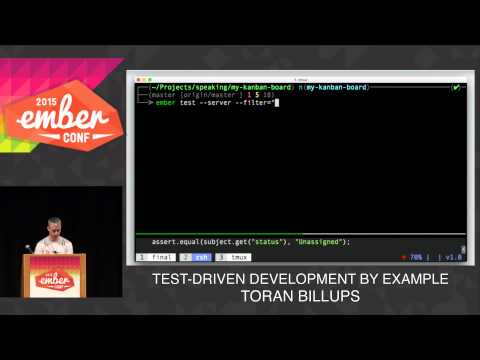 EMBERCONF 2015 - TEST-DRIVEN DEVELOPMENT BY EXAMPLE