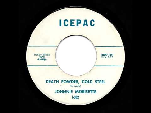 Johnnie Morisette - Death Powder, Cold Steel (Icepac)