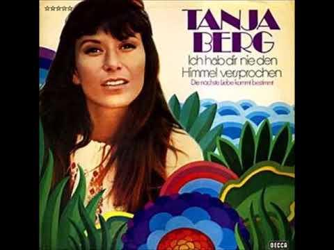 Ich Hab' Dir Nie Den Himmel Versprochen  -   Tanja Berg 1971